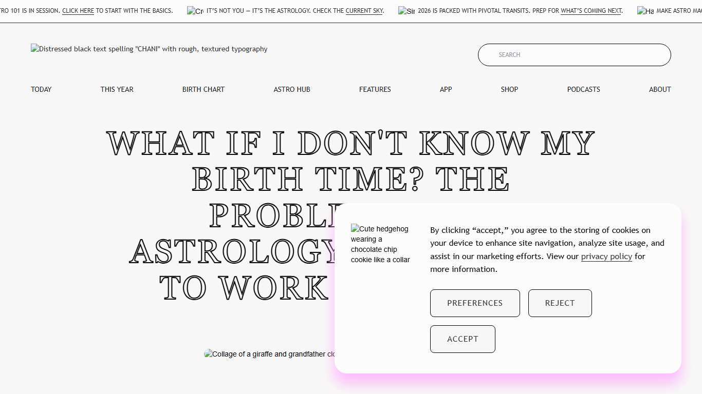 What if I don't know my birth time? The problem with astrology — and how to work around it CHANI